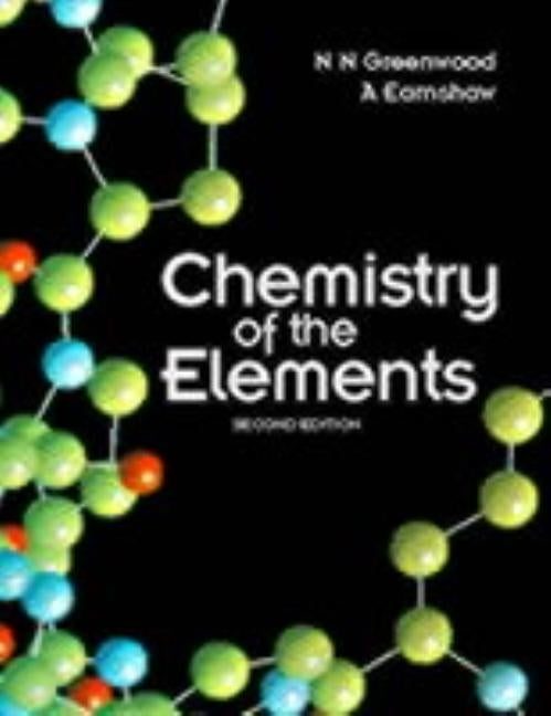 Chemistry of the Elements by Greenwood, N. N.