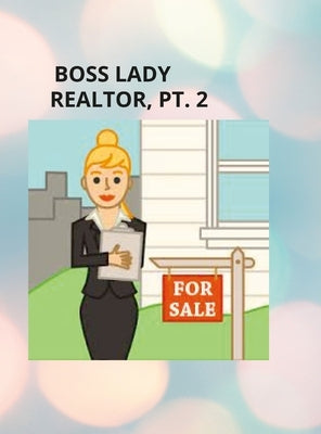 GIRL BOSS, REALTOR PT. ll by Puryear, Barbara