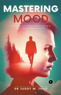 Mastering Mood by Thuo, Juddy