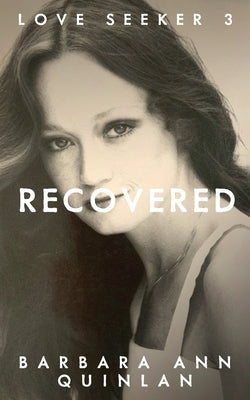 Recovered by Quinlan, Barbara Ann