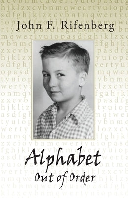 Alphabet Out of Order by Rifenberg, John