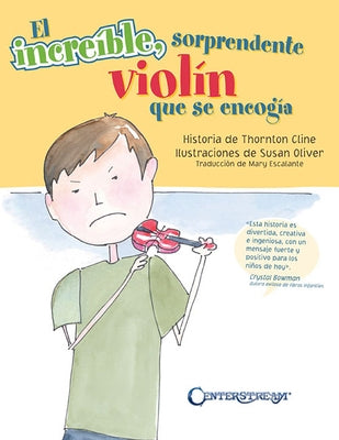 The Amazing Incredible Shrinking Violin - Spanish Edition: (El Increible Sorprendente Violin Que Se Encogia) by Cline, Thornton
