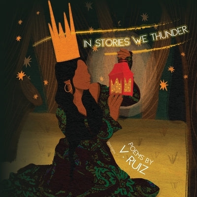 In Stories We Thunder by Ruiz, V.