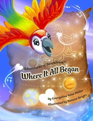 Where It All Began by Miller, Evangeline Yolee