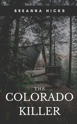 The Colorado Killer by McGinnis, Breanna