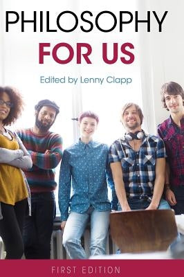 Philosophy for Us by Clapp, Lenny