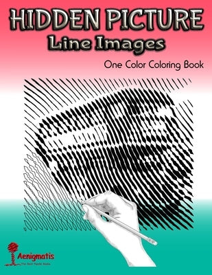 Hidden Picture Line Images: One Color Coloring Book by Aenigmatis