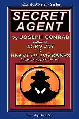 Secret Agent: A Magic Lamp Classic Mystery by Conrad, Joseph
