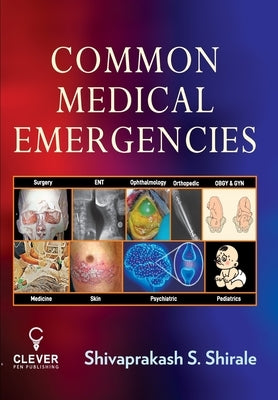 Common Medical Emergencies by Shirale, Shivaprakash S.