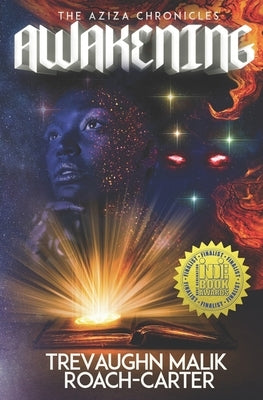 The Aziza Chronicles: Awakening by Roach-Carter, Trevaughn Malik