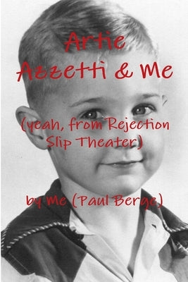Artie Azzetti & Me by Berge, Paul