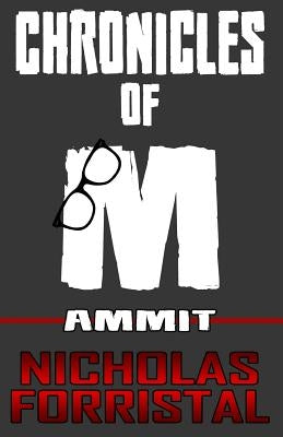 Ammit: Chronicles of M by Forristal, Nicholas