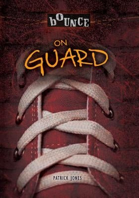 On Guard by Jones, Patrick