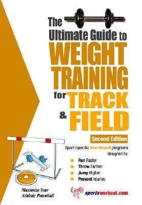 The Ultimate Guide to Weight Training for Track & Field by Price, Robert G.