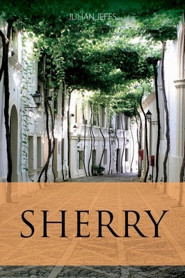 Sherry by Jeffs, Julian