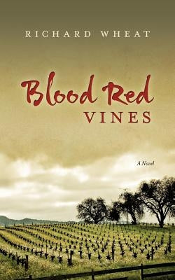 Blood Red Vines by Wheat, Richard