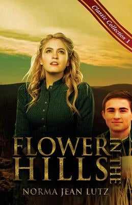 Flower in the Hills by Lutz, Norma Jean