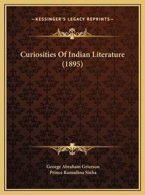 Curiosities Of Indian Literature (1895) by Grierson, George Abraham