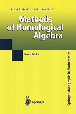Methods of Homological Algebra by Gelfand, Sergei I.
