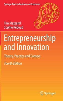 Entrepreneurship and Innovation: Theory, Practice and Context by Mazzarol, Tim
