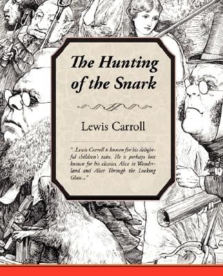 The Hunting of the Snark by Carroll, Lewis