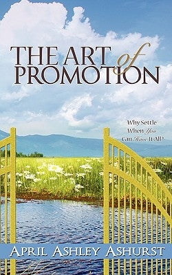 The Art of Promotion by Ashurst, April Ashley