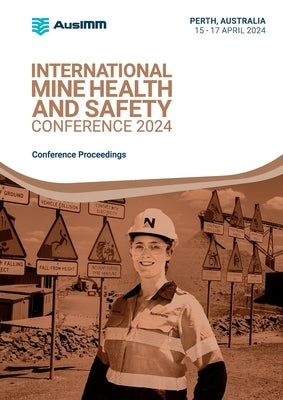 International Mine Health and Safety Conference 2024 by Ausimm
