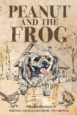 Peanut and the Frog by Brewer, Foye