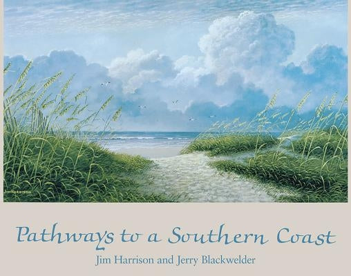 Pathways to a Southern Coast by Harrison, Jim