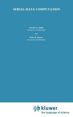 Serial-Data Computation by Smith, Stewart G.