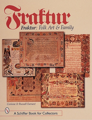 Fraktur: Folk Art and Family by Earnest