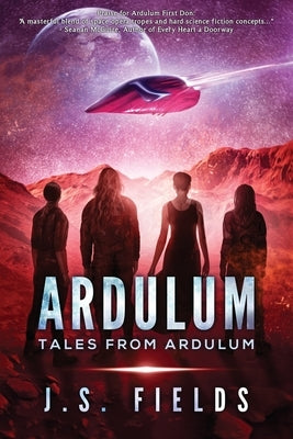 Tales From Ardulum by Fields, J. S.