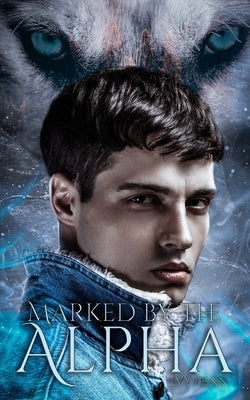 Marked by the Alpha by Penn, Ivy
