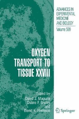 Oxygen Transport to Tissue XXVIII by Maguire, David