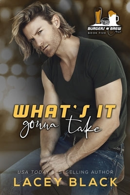 What's It Gonna Take by Black, Lacey