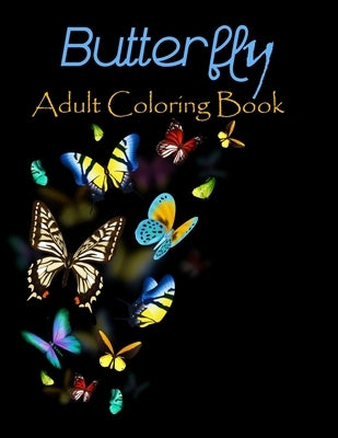 Butterfly adult coloring book: 50 stress relieving butterfly designs by Gefinix, Dasanix
