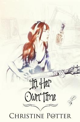In Her Own Time by Potter, Christine