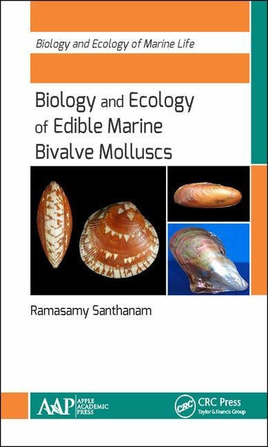 Biology and Ecology of Edible Marine Bivalve Molluscs by Santhanam, Ramasamy