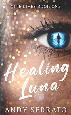 Healing Luna by Serrato, Andy