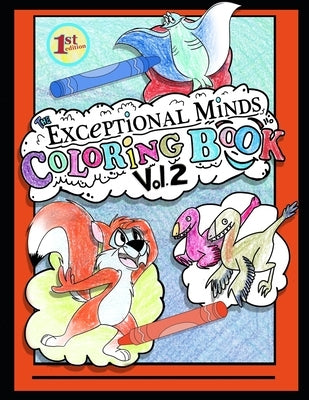 Exceptional Minds Coloring Book Vol. 2 by Minds, Exceptional
