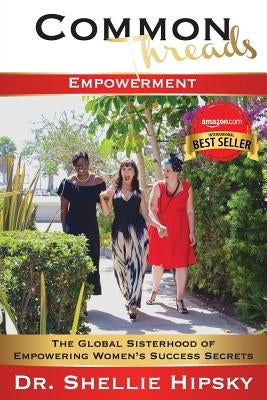 Common Threads: Empowerment by Hipsky, Shellie
