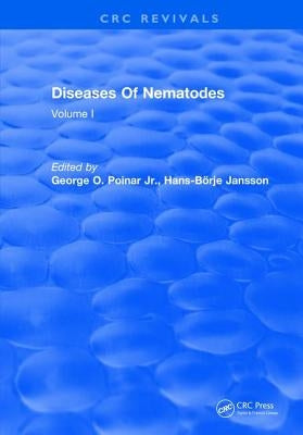 Diseases Of Nematodes: Volume I by Poinar, George O.