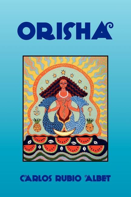 Orisha by Albet, Carlos Rubio