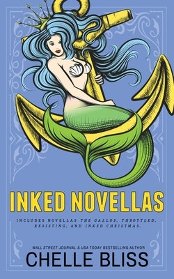 Inked Novellas - Special Edition by Bliss, Chelle