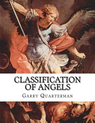 Classification of Angels by Quarterman, Garry