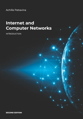 Internet and Computer Networks. Introduction by Pattavina, Achille