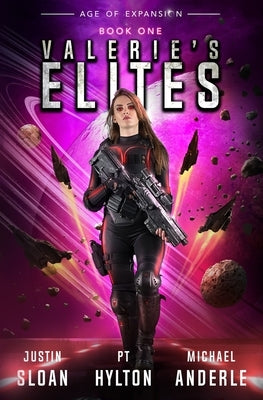 Valerie's Elites: Age of Expansion - A Kurtherian Gambit Series by Hylton, P. T.