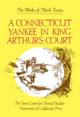 A Connecticut Yankee in King Arthur's Court: Volume 9 by Twain, Mark