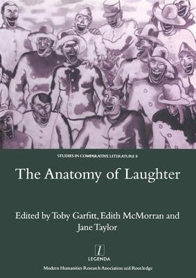 The Anatomy of Laughter by Garfitt, Toby