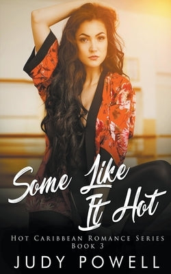 Some Like It Hot by Powell, Judy